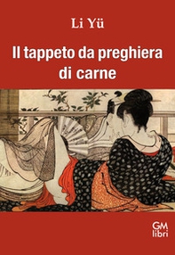 Il tappeto da preghiera di carne - Librerie.coop Il tappeto da preghiera di carne - Librerie.coop
