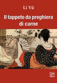 Il tappeto da preghiera di carne - Librerie.coop