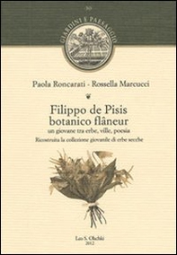 Filippo de Pisis botanico flâneur. Un giovane tra erbe, ville, poesia. Ricostruita la collezione giovanile di erbe secche - Librerie.coop
