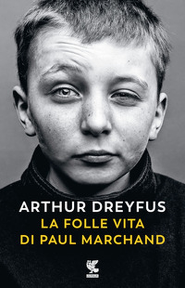 La folle vita di Paul Marchand - Librerie.coop La folle vita di Paul Marchand - Librerie.coop