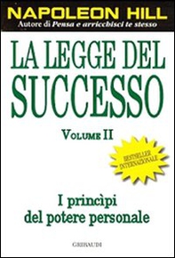La legge del successo. Lezione 1: I princìpi del potere personale - Vol. 2 - Librerie.coop