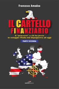 Il cartello finanziario - Vol. 2 - Librerie.coop