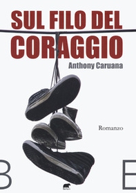 Sul filo del coraggio - Librerie.coop