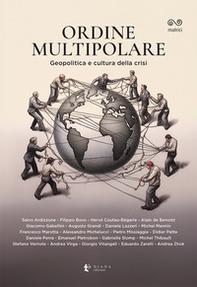 Ordine multipolare. Geopolitica e cultura della crisi - Librerie.coop