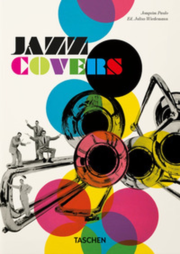 Jazz covers. 45th Ed. Ediz. inglese, francese e tedesca - Librerie.coop Jazz covers. 45th Ed. Ediz. inglese, francese e tedesca - Librerie.coop