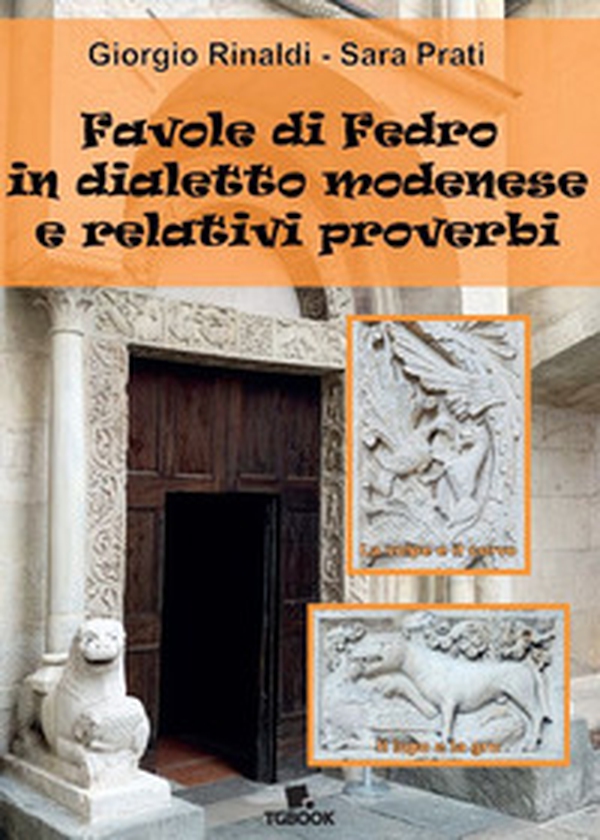 Favole di Fedro in dialetto modenese e relativi proverbi - Librerie.coop Favole di Fedro in dialetto modenese e relativi proverbi - Librerie.coop