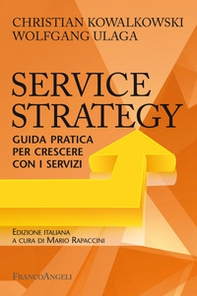 Service Strategy. Guida pratica per crescere con i servizi - Librerie.coop
