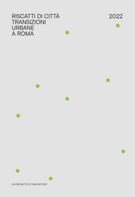 Riscatti di città. Transizioni urbane a Roma - Librerie.coop Riscatti di città. Transizioni urbane a Roma - Librerie.coop