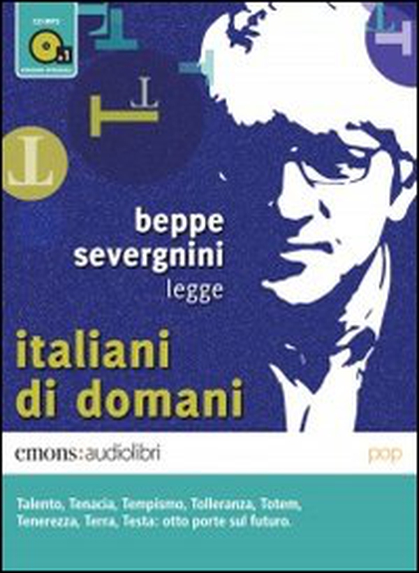 Italiani di domani letto da Beppe Severgnini. Audiolibro. CD Audio formato MP3 - Librerie.coop Italiani di domani letto da Beppe Severgnini. Audiolibro. CD Audio formato MP3 - Librerie.coop