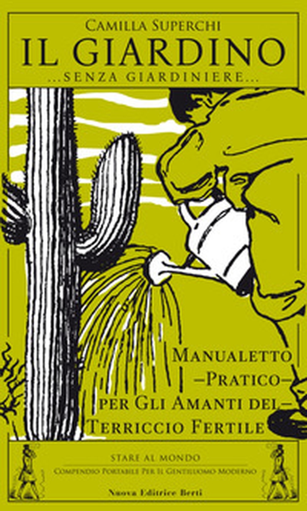 Il giardino (senza giardiniere). Manualetto pratico per gli amanti del terriccio fertile - Librerie.coop Il giardino (senza giardiniere). Manualetto pratico per gli amanti del terriccio fertile - Librerie.coop