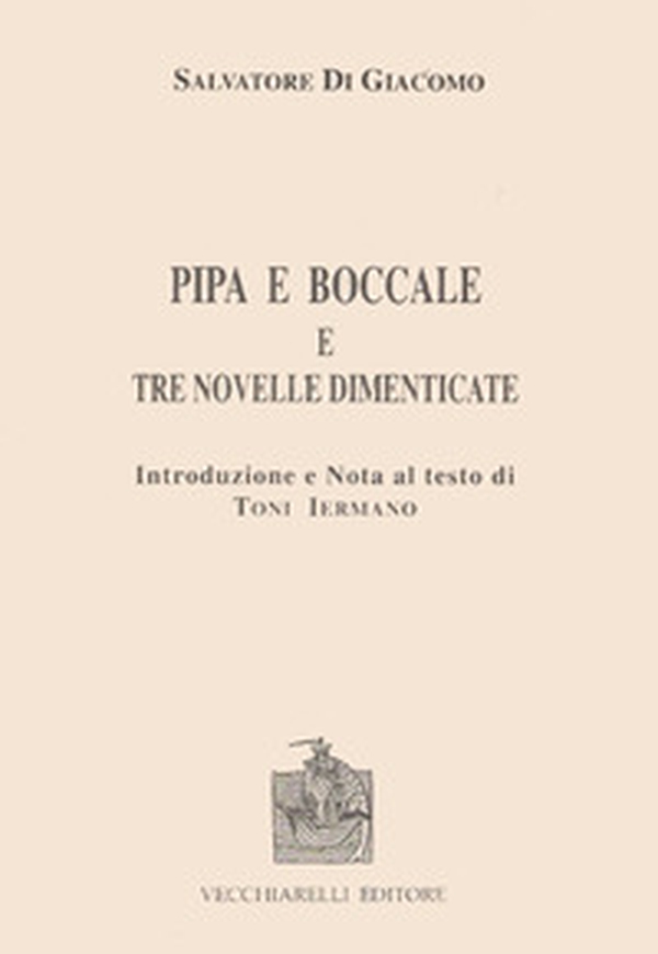 Pipa e boccale e tre novelle dimenticate - Librerie.coop Pipa e boccale e tre novelle dimenticate - Librerie.coop