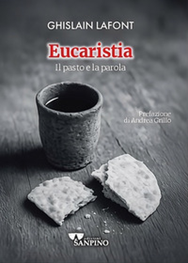 Eucaristia. Il pasto e la parola - Librerie.coop