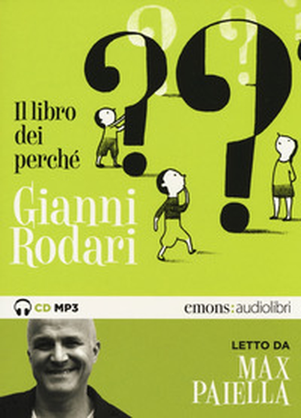 Il libro dei perché letto da Max Paiella. Audiolibro. CD Audio formato MP3 - Librerie.coop Il libro dei perché letto da Max Paiella. Audiolibro. CD Audio formato MP3 - Librerie.coop
