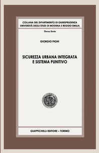 Sicurezza urbana integrata e sistema punitivo - Librerie.coop Sicurezza urbana integrata e sistema punitivo - Librerie.coop