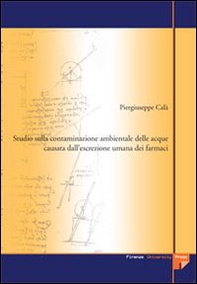 Studio sulla contaminazione ambientale delle acque causata dall'escrezione umana dei farmaci - Librerie.coop