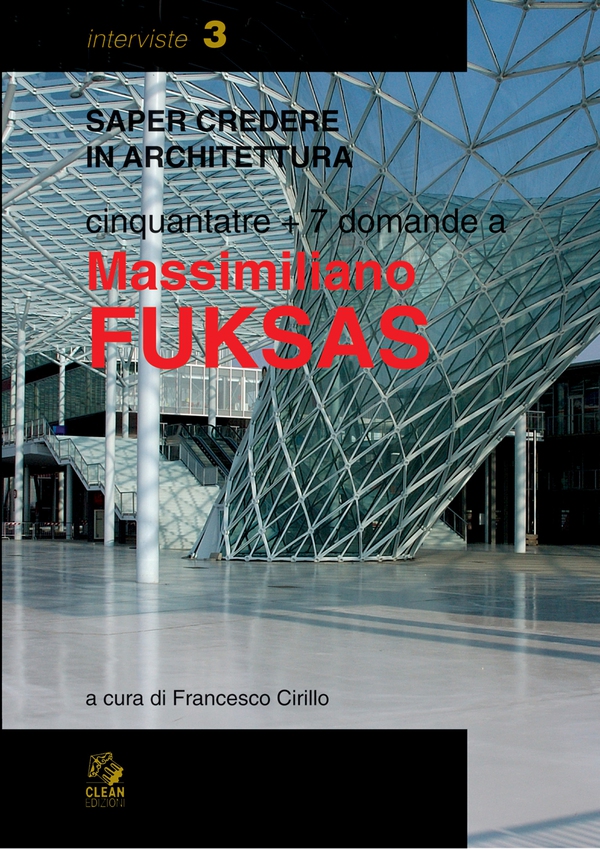 CINQUANTATRE + 7 DOMANDE A MASSIMILIANO FUKSAS - Librerie.coop CINQUANTATRE + 7 DOMANDE A MASSIMILIANO FUKSAS - Librerie.coop