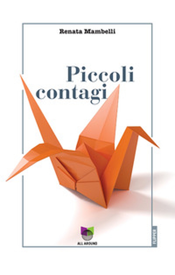 Piccoli contagi - Librerie.coop Piccoli contagi - Librerie.coop