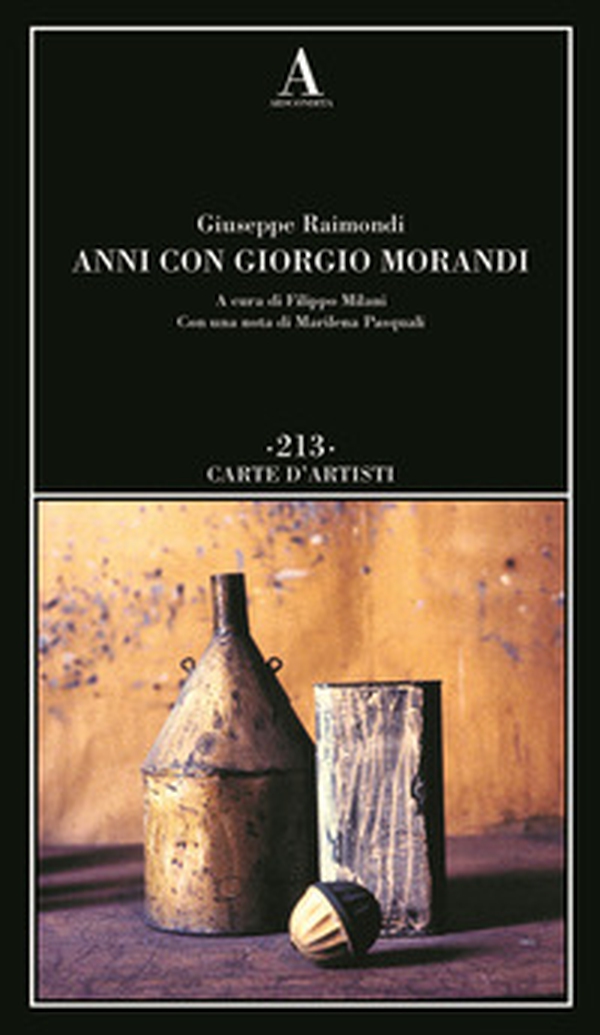 Anni con Giorgio Morandi - Librerie.coop Anni con Giorgio Morandi - Librerie.coop