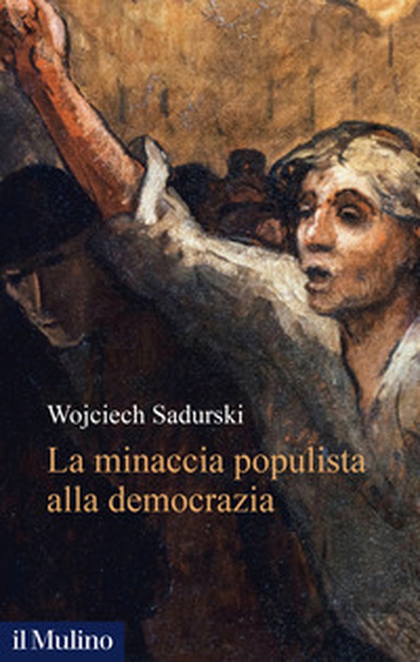 La minaccia populista alla democrazia - Librerie.coop La minaccia populista alla democrazia - Librerie.coop