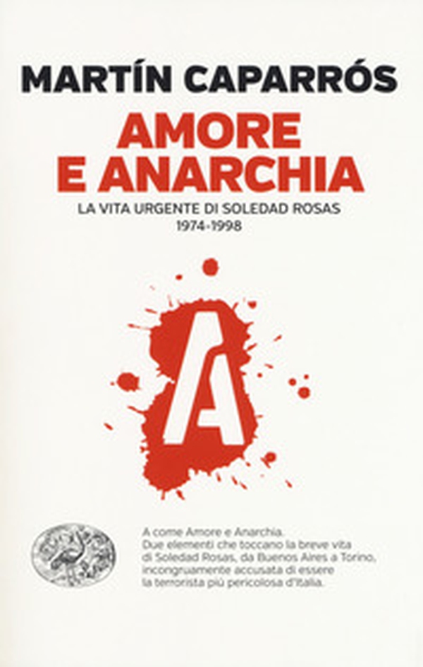 Amore e anarchia. La vita urgente di Soledad Rosas 1974-1998 - Librerie.coop Amore e anarchia. La vita urgente di Soledad Rosas 1974-1998 - Librerie.coop