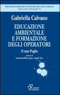 Educazione ambientale e formazione degli operatori. Il caso Puglia - Librerie.coop Educazione ambientale e formazione degli operatori. Il caso Puglia - Librerie.coop