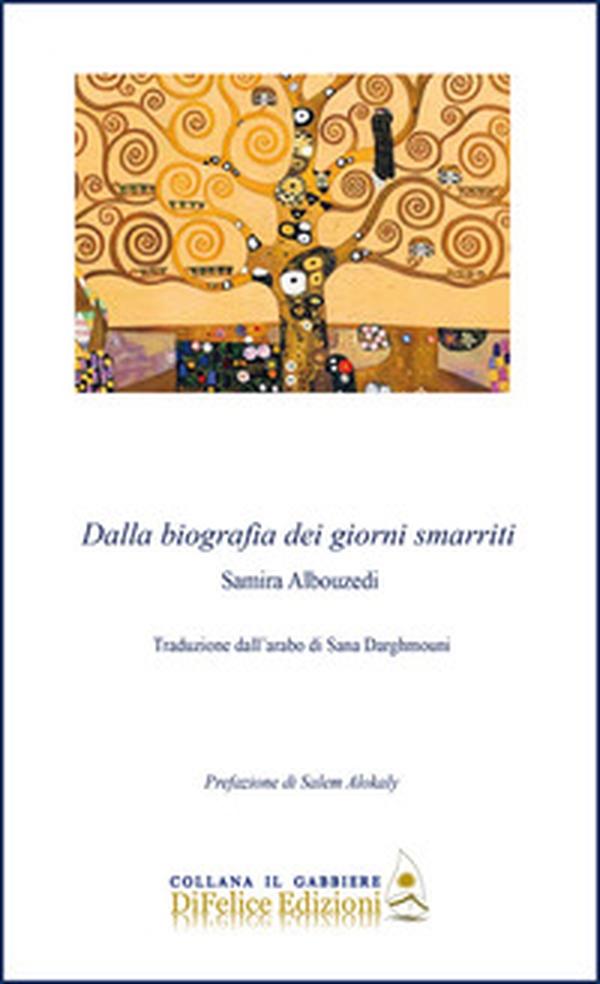 Dalla biografia dei giorni smarriti. Ediz. italiana e araba - Librerie.coop Dalla biografia dei giorni smarriti. Ediz. italiana e araba - Librerie.coop