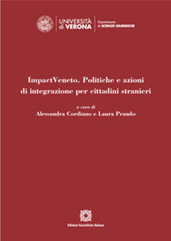ImpactVeneto. Politiche e azioni di integrazione per cittadini stranieri - Librerie.coop ImpactVeneto. Politiche e azioni di integrazione per cittadini stranieri - Librerie.coop