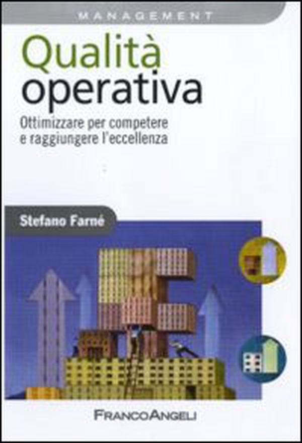 Qualità operativa. Ottimizzare per competere e raggiungere l'eccellenza - Librerie.coop Qualità operativa. Ottimizzare per competere e raggiungere l'eccellenza - Librerie.coop
