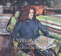 Enzo Faraoni 1920-2017. Dipinti dalla casa-studio dell'Impruneta - Librerie.coop