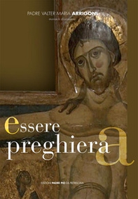 Essere preghiera - Librerie.coop