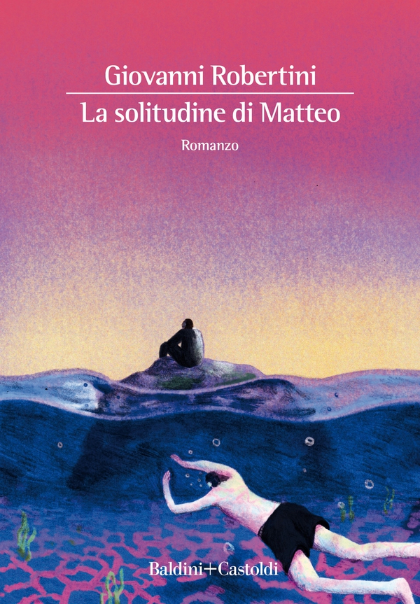 La solitudine di Matteo - Librerie.coop La solitudine di Matteo - Librerie.coop