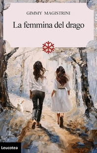 La femmina del drago - Librerie.coop La femmina del drago - Librerie.coop