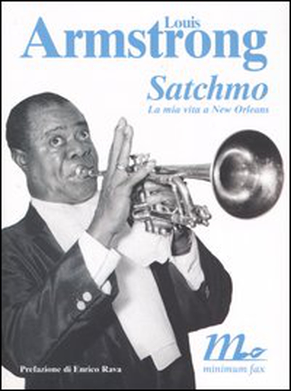 Satchmo. La mia vita a New Orleans - Librerie.coop Satchmo. La mia vita a New Orleans - Librerie.coop