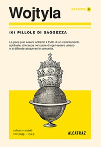 Karol Wojtyla. 101 pillole di saggezza - Librerie.coop