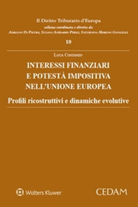Interessi finanziari e potestà impositiva nell'unione europea - Librerie.coop