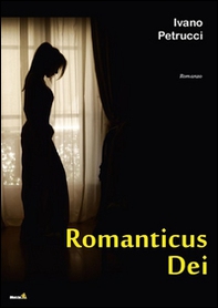 Romanticus dei - Librerie.coop