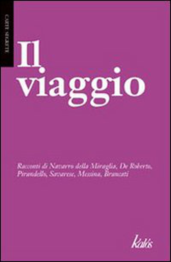 Il viaggio - Librerie.coop Il viaggio - Librerie.coop