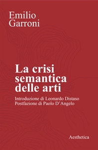 La crisi semantica delle arti - Librerie.coop
