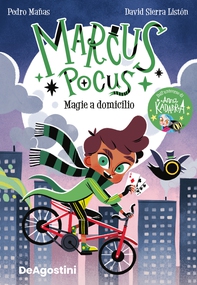 Marcus Pocus. Magie a domicilio - Librerie.coop