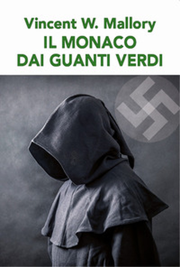 Il monaco dai guanti verdi - Librerie.coop Il monaco dai guanti verdi - Librerie.coop