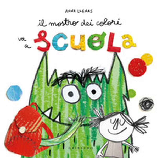 Il mostro dei colori va a scuola - Librerie.coop Il mostro dei colori va a scuola - Librerie.coop