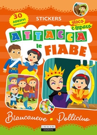 Attacca le fiabe: Biancaneve-Pollicino - Librerie.coop