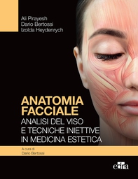 Anatomia facciale. Analisi del viso e tecniche iniettive in medicina estetica - Librerie.coop Anatomia facciale. Analisi del viso e tecniche iniettive in medicina estetica - Librerie.coop
