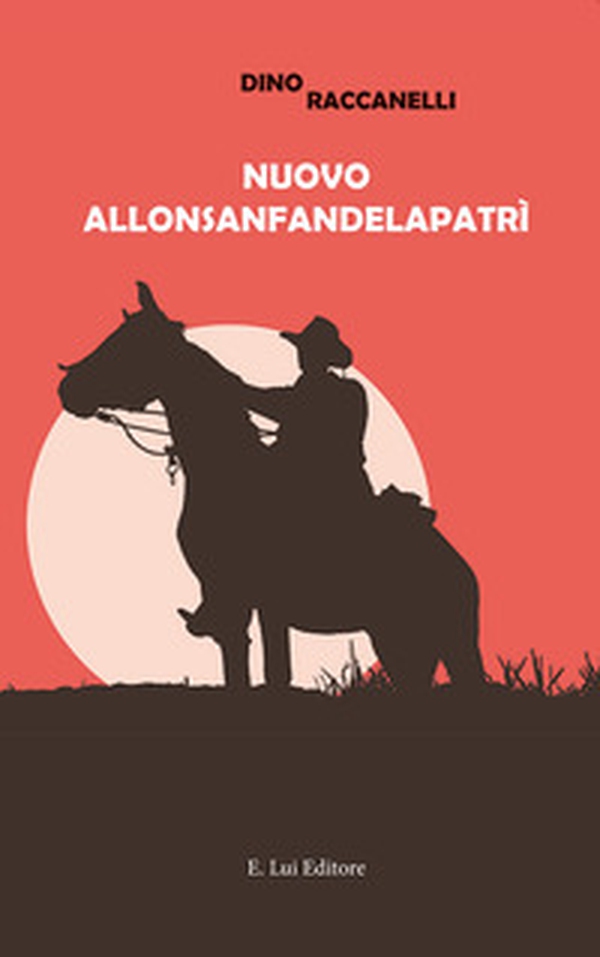 Nuovo Allonsanfandelapatrì - Librerie.coop