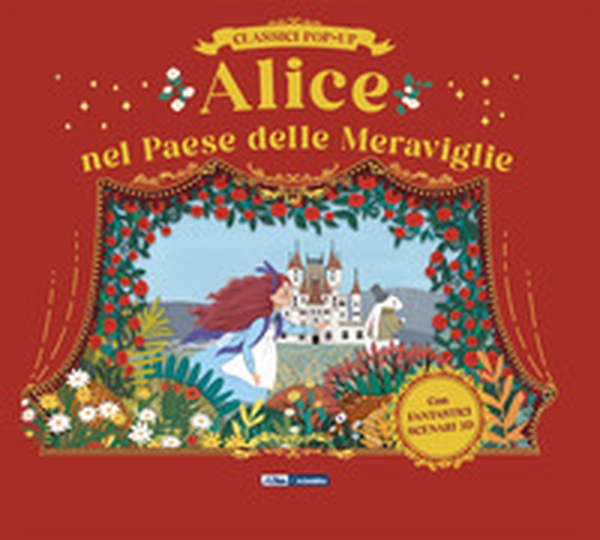 Alice nel paese delle meraviglie. Classici pop-up - Librerie.coop Alice nel paese delle meraviglie. Classici pop-up - Librerie.coop