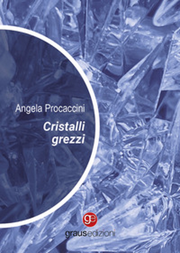 Cristalli grezzi - Librerie.coop