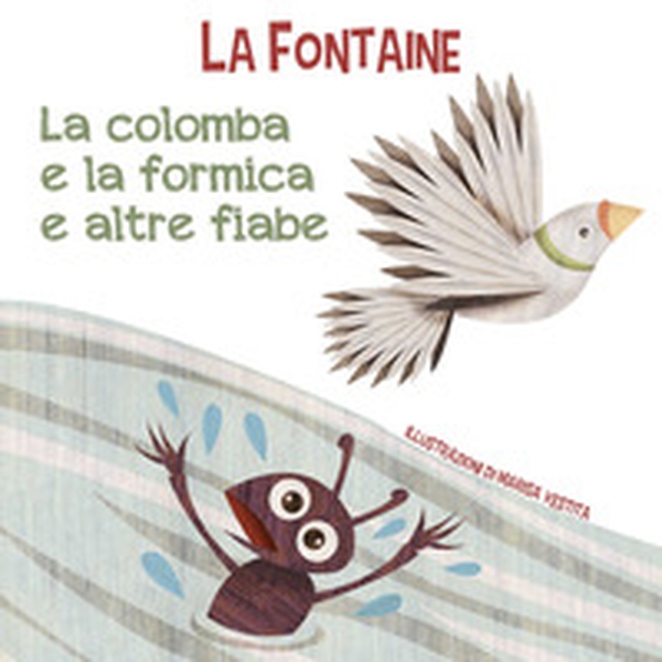 La colomba e la formica e altre fiabe - Librerie.coop La colomba e la formica e altre fiabe - Librerie.coop