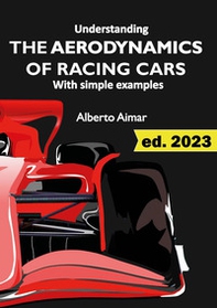 Understanding the aerodynamics of racing cars with simple examples - Librerie.coop