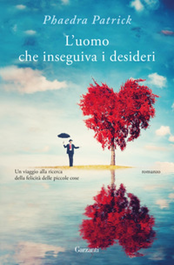 L'uomo che inseguiva i desideri - Librerie.coop L'uomo che inseguiva i desideri - Librerie.coop