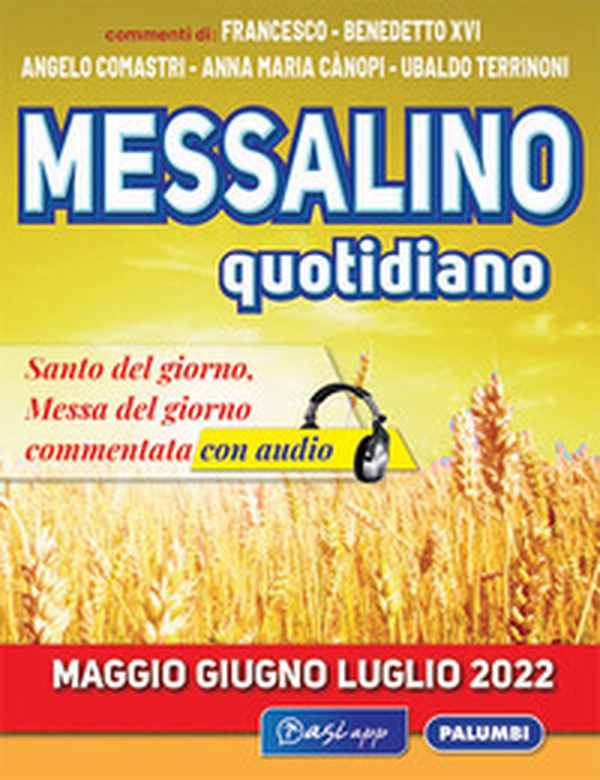 Messalino quotidiano (maggio-giugno-luglio 2022) - Librerie.coop Messalino quotidiano (maggio-giugno-luglio 2022) - Librerie.coop